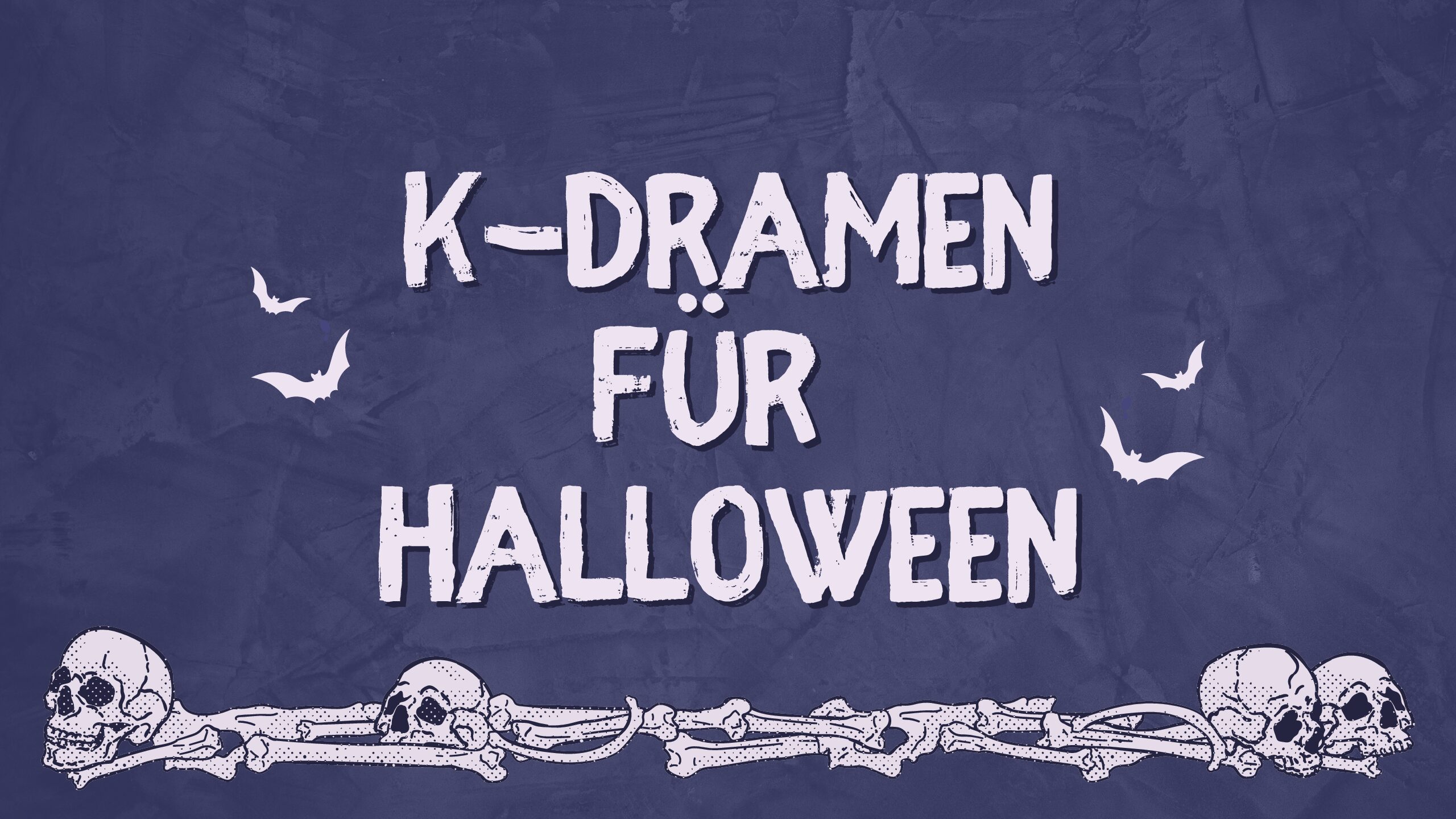 Der K-Drama-Countdown bis Halloween: Acht düstere Serien für den Oktober